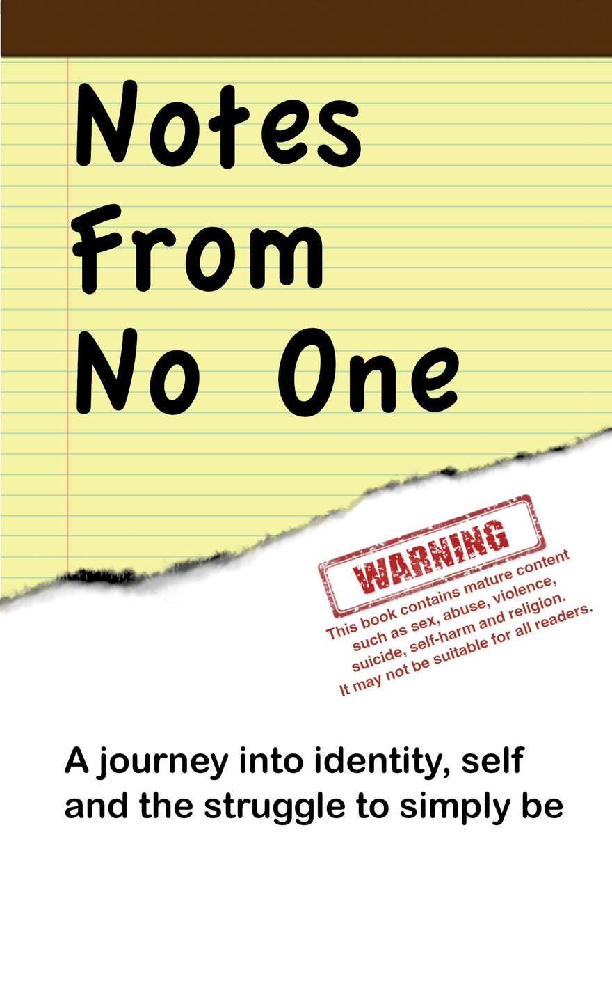 The top of the cover, which includes the title, appears of a yellow legal pad that's been torn at an angle along the bottom, leaving the rest of the cover as white with the additional text.